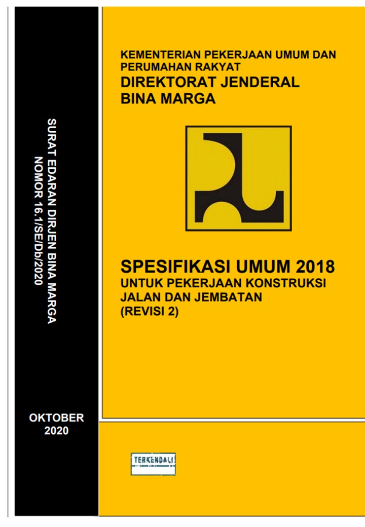 SPESIFIKASI UMUM 2018 UNTUK PEKERJAAN KONSTRUKSI JALAN DAN JEMBATAN (REVISI 2)