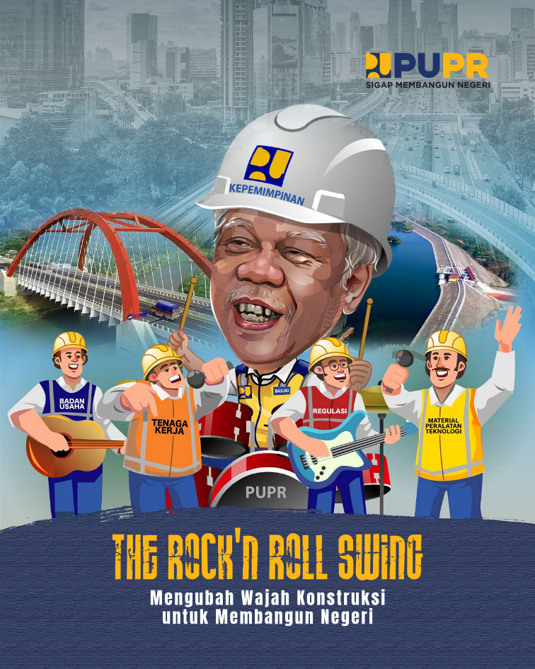 THE ROCK ‘N ROLL SWING MENGUBAH WAJAH KONSTRUKSI UNTUK MEMBANGUN NEGERI
